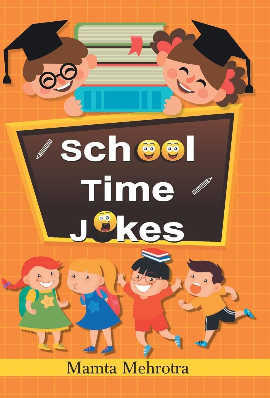 School Time Jokes: A Collection Of Funny And Entertaining Jokes For Kids (Riddles For Lunchtime Giggles (Lunch Jokes For Kids, Notes For Kids Lunch Boxes With Silly Kid Jokes)-Mamta Mehrotra | Grocsy