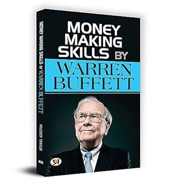 Money Making Skills | Learn How Warren Buffett Builds Wealth, Makes Smart Investments & Lives By Simple Financial Principles-Pradeep Thakur | Grocsy