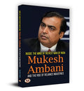 Inside The Mind Of Richest Man Of India Mukesh Ambani And The Rise Of Reliance Industries-Sujata Singh | Grocsy