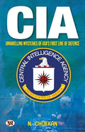 Cia: Unravelling Mysteries Of UsaS First Line Of Defence | N. Chokkan-N. Chokkan | Grocsy