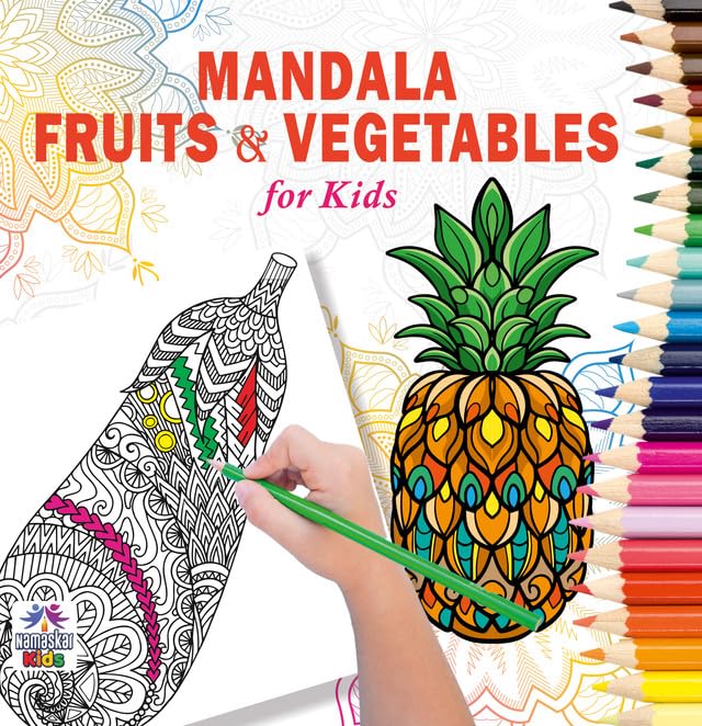 Mandala Fruits & Vegetables Art Coloring Book For Kids | 30 Fun And Healthy Food Mandala Designs To Enhance Art Coloring, Drawing & Focus | High Quality Premium Paper | Perfect Gift For Children & Teens-Namaskar Kids | Grocsy