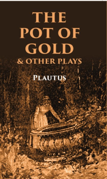 The Pot of Gold & Other Plays - Gyan Books | Grocsy