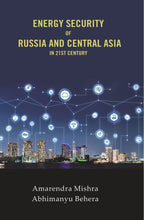 Energy Security of Russia and Central Asia in 21st Century - Gyan Books | Grocsy