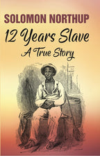 12 Years Slave: A True Story - Gyan Books | Grocsy