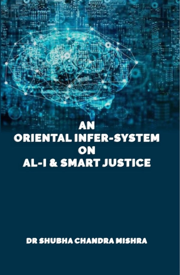 An Oriental Infer-System on AL-I & Smart Justice - Gyan Books | Grocsy