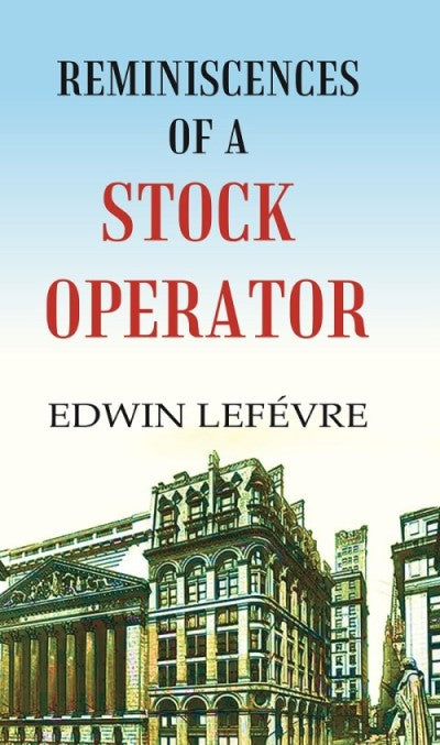 Reminiscences of a Stock Operator - Gyan Books | Grocsy