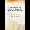 The Book Of The Sacred Magic Of Abra-Melin The Mage - Gyan Books | Grocsy