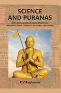 SCIENCE AND PURANAS With Sri Ramanuja's Gita Bhashyam And Prescribed Conduct To Attain Liberation - Gyan Books | Grocsy