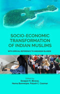 Socio-Economic Transformation of Indian Muslims: With Special Refrence to Andaman Islands - Gyan Books | Grocsy