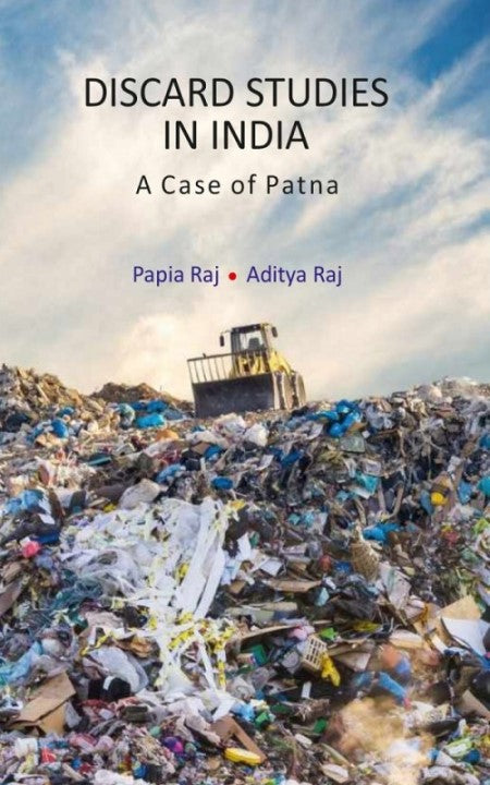 Discard Studies in India: A Case of Patna - Gyan Books | Grocsy