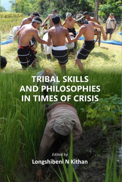 TRIBAL SKILLS AND PHILOSOPHIES IN TIMES OF CRISIS - Gyan Books | Grocsy