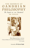 The Essence of Gandhian Philosophy (Its Impact On Our Literature) - Gyan Books | Grocsy