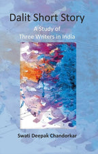 Dalit Short Story: A Study of Three Writers in India - Gyan Books | Grocsy