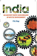 India an Ancient Exotic Wonderland of Mystic Environment - Gyan Books | Grocsy