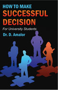 How to Make Successful Decision: For UNIVERSITY STUDENTS - Gyan Books | Grocsy