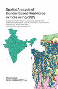 Spatial Analysis Of Gender Based Work Force In India Using Qgis A Comparative Study 1991 2001 2011 - Gyan Books | Grocsy