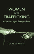 WOMEN AND TRAFFICKING: A SOCIO-LEGAL PERSPECTIVES - Gyan Books | Grocsy