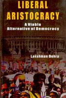 Liberal Aristocracy: a Viable Alternative of Democracy - Gyan Books | Grocsy