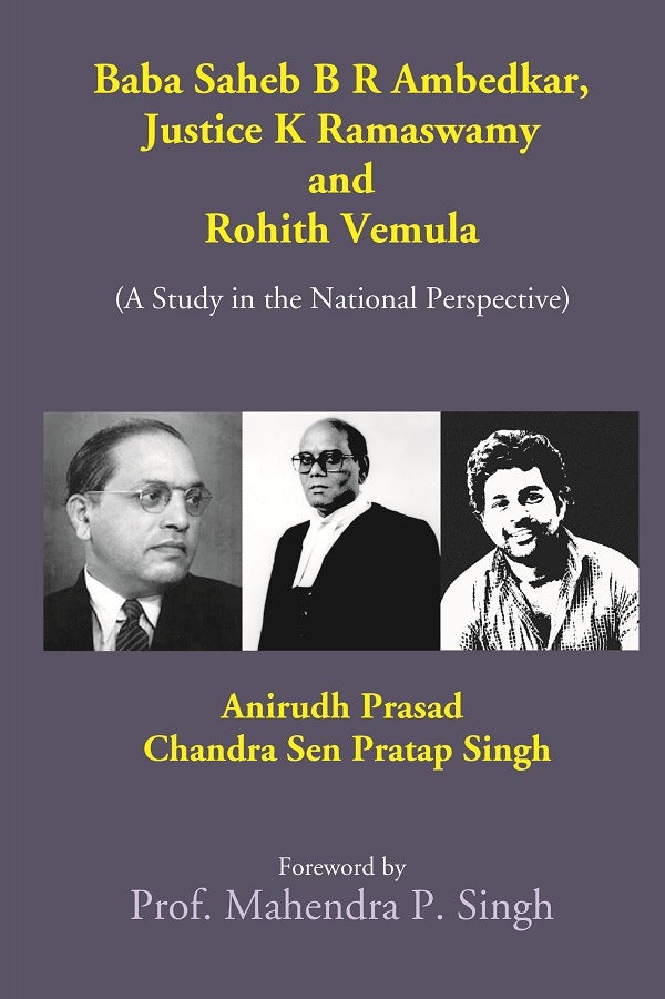 Baba Saheb B. R. Ambedkar, Justice K. Ramaswamy and Rohith Vemula (A Study in the National Perspective) - Gyan Books | Grocsy