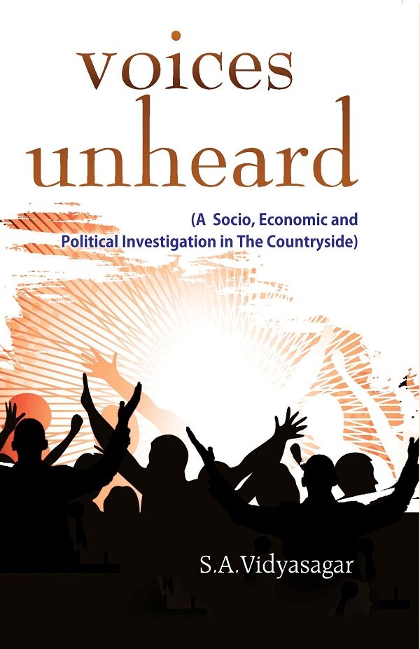 Voices Unheard (A Socio, Economic and Political Investigation in the Countryside) - Gyan Books | Grocsy