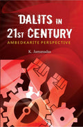 Dalits in 21St Century: Ambedkarite Perspective - Gyan Books | Grocsy