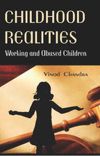 Childhood Realities : Working and Abused Children - Gyan Books | Grocsy
