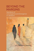 BEYOND THE MARGINS : Narratives of Convergence and Divergence in Literature - Gyan Books | Grocsy