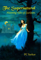 The Supernatural: Haunting Tales of Lucknow - Gyan Books | Grocsy