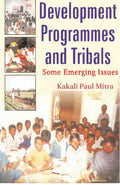 Development Programmes and Tribals “Some Emerging Issues” - Gyan Books | Grocsy