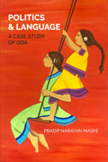 POLITICS AND LANGUAGE: A CASE STUDY OF GOA - Gyan Books | Grocsy