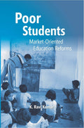 Poor Students: MarketOriented Education Reforms - Gyan Books | Grocsy