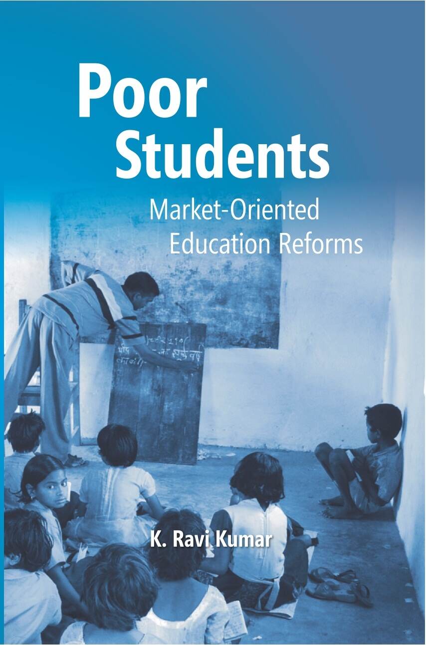 Poor Students: MarketOriented Education Reforms - Gyan Books | Grocsy