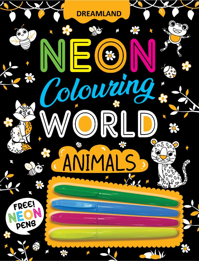 Dreamland Publications Animals Neon Colouring World Book for Kids Age 4 - 7  years with Neon Pens | Grocsy