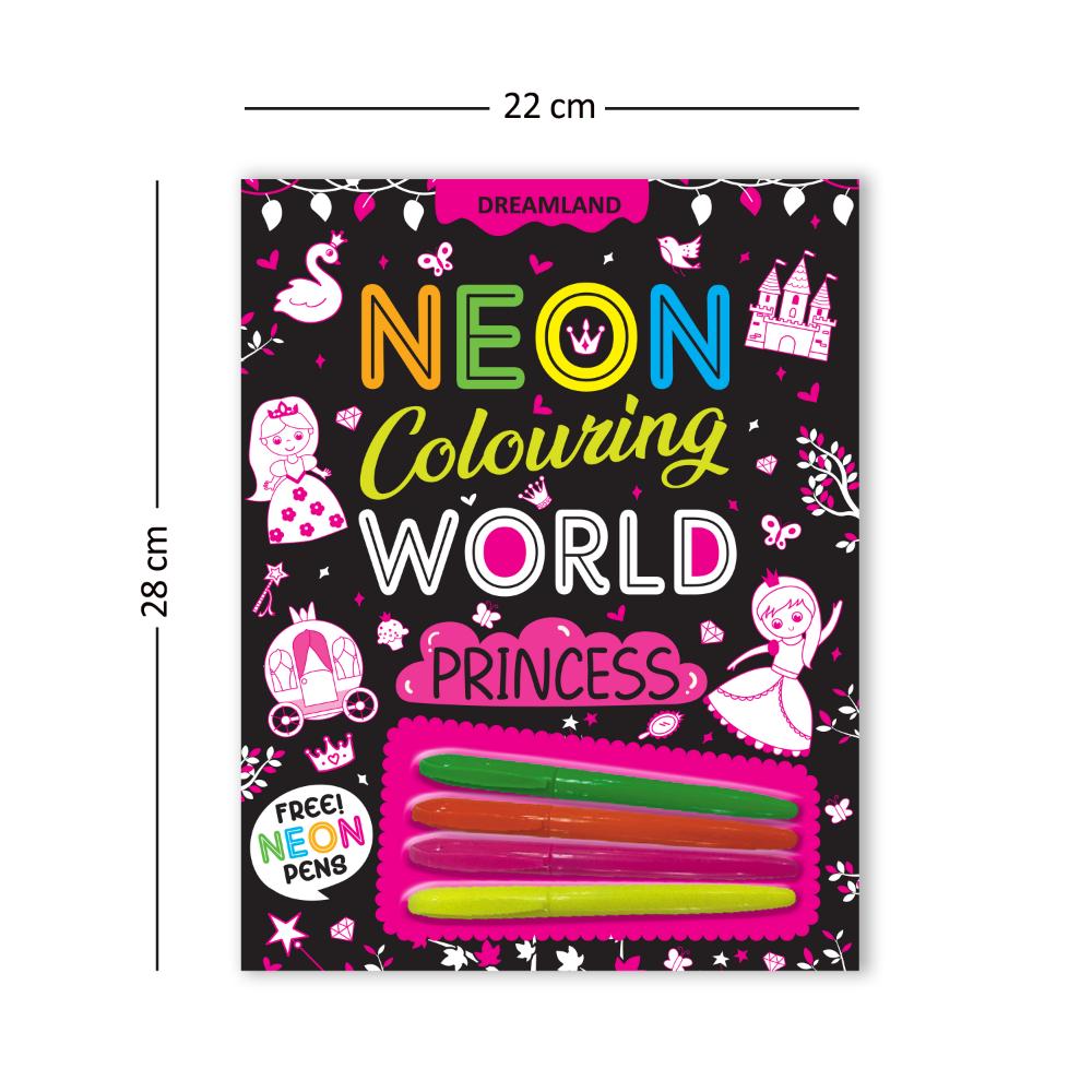 Dreamland Publications Princess Neon Colouring World Book for Kids Age 4 - 7  years with Neon Pens | Grocsy