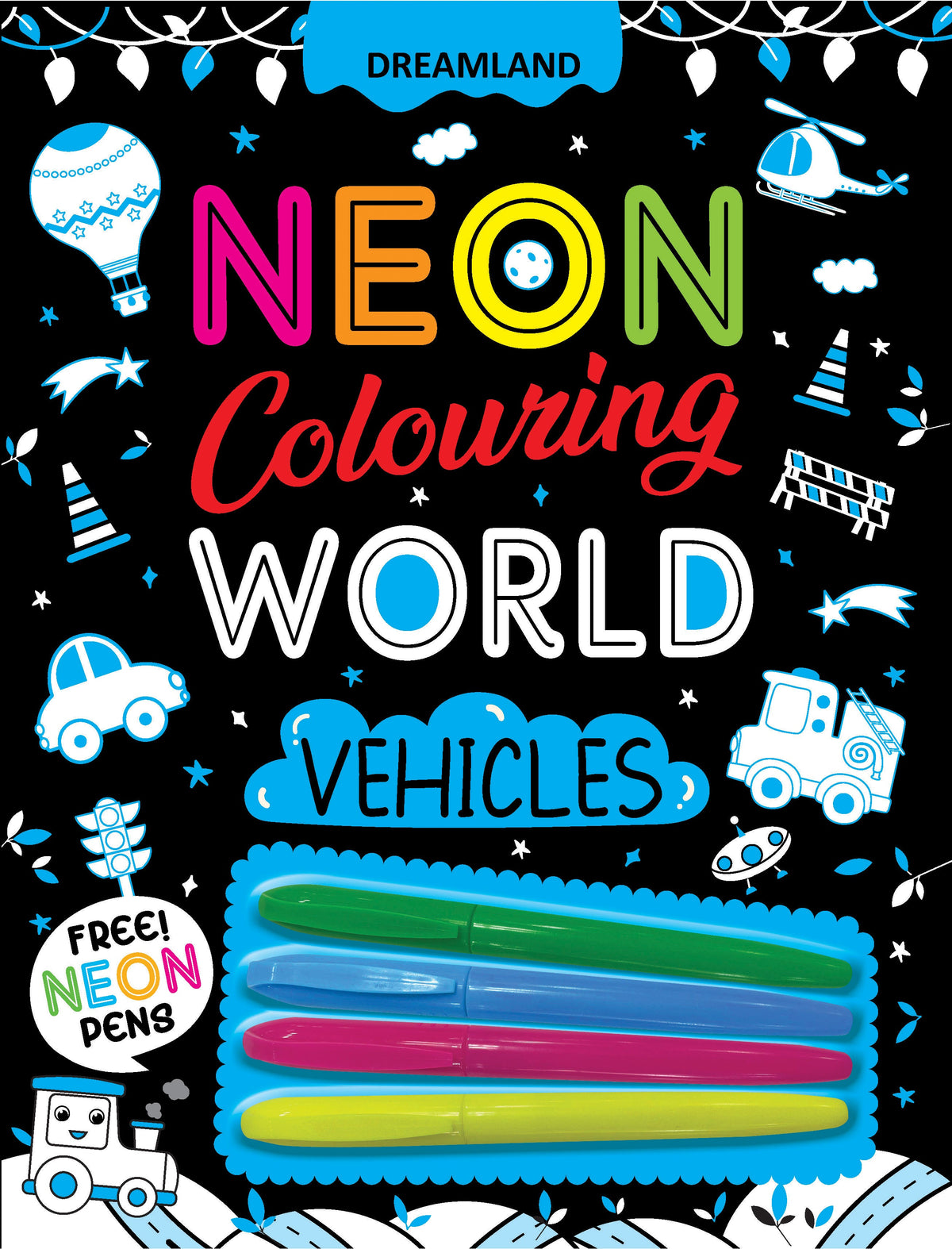 Dreamland Publications Vehicles Neon Colouring World Book for Kids Age 4 - 7 years with Neon Pens | Grocsy