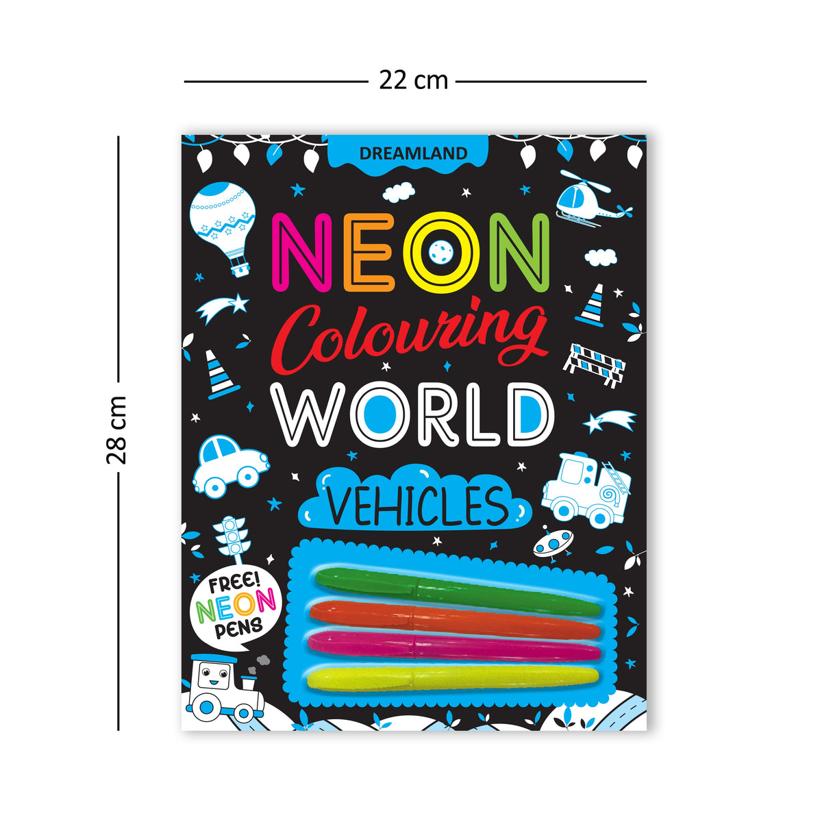Dreamland Publications Vehicles Neon Colouring World Book for Kids Age 4 - 7 years with Neon Pens | Grocsy