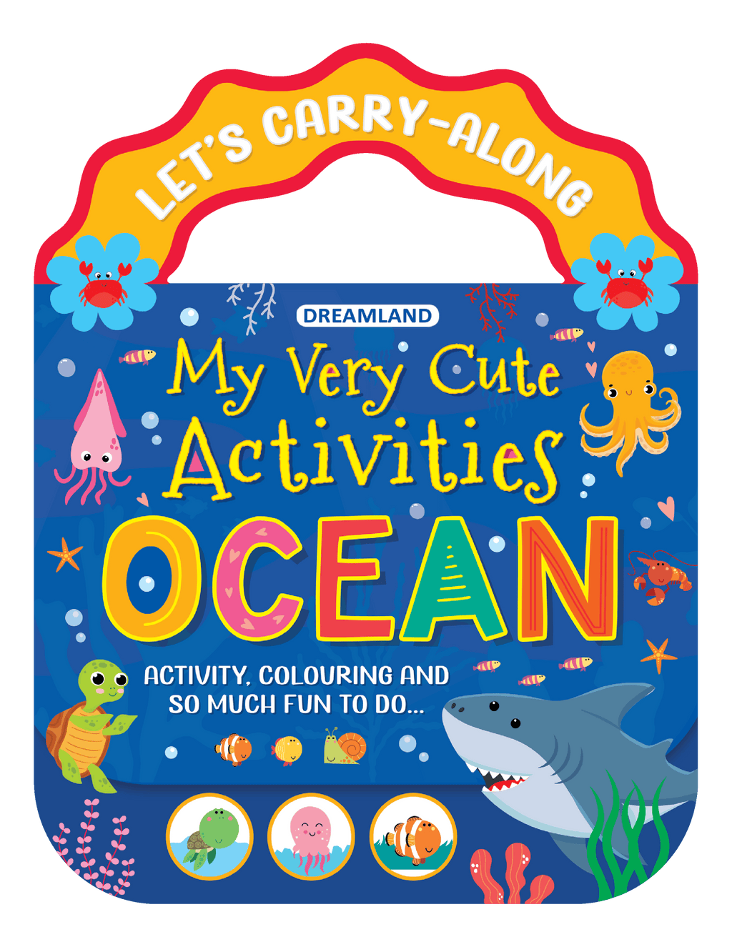 Dreamland Publications Ocean- Let's Carry-Along Activity, Colouring Book for Kids Age 3 -8 years (My Very Cute Activities Series) | Grocsy