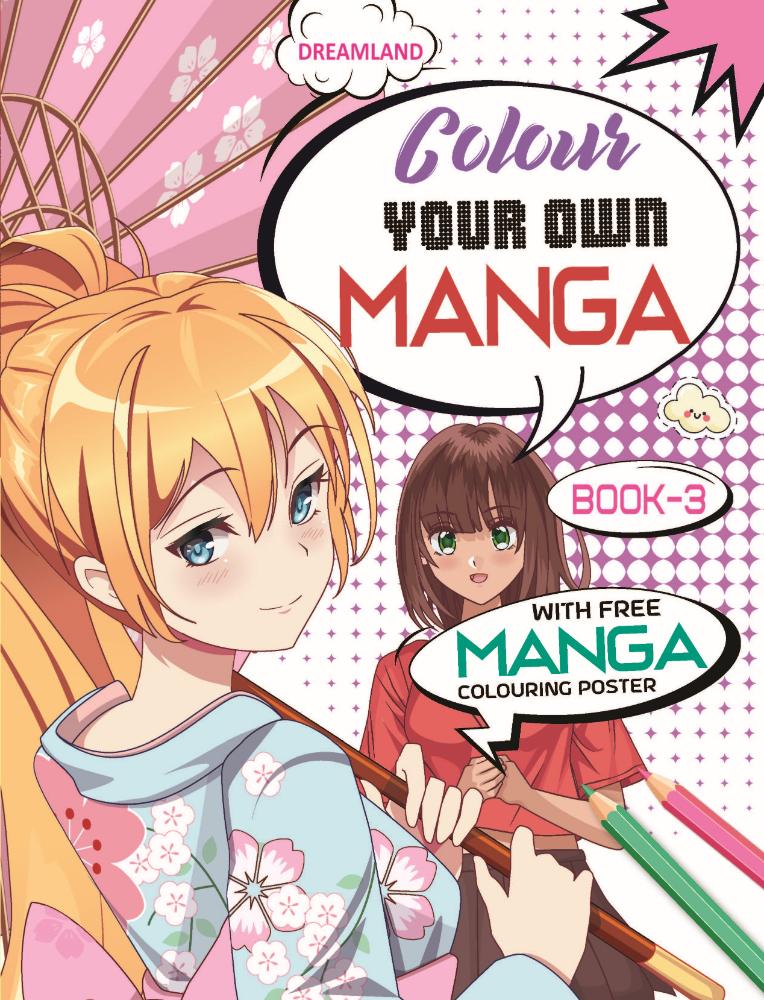 Dreamland Publications Colour Your Own Manga Book 3  With Free Manga Colouring Poster Age 4+ | Grocsy