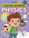 Dreamland Publications Everyday Wonders: Physics for Kids Age 6+ – Fun Facts and Hands-On Activities to Explore the Science Around You | Grocsy