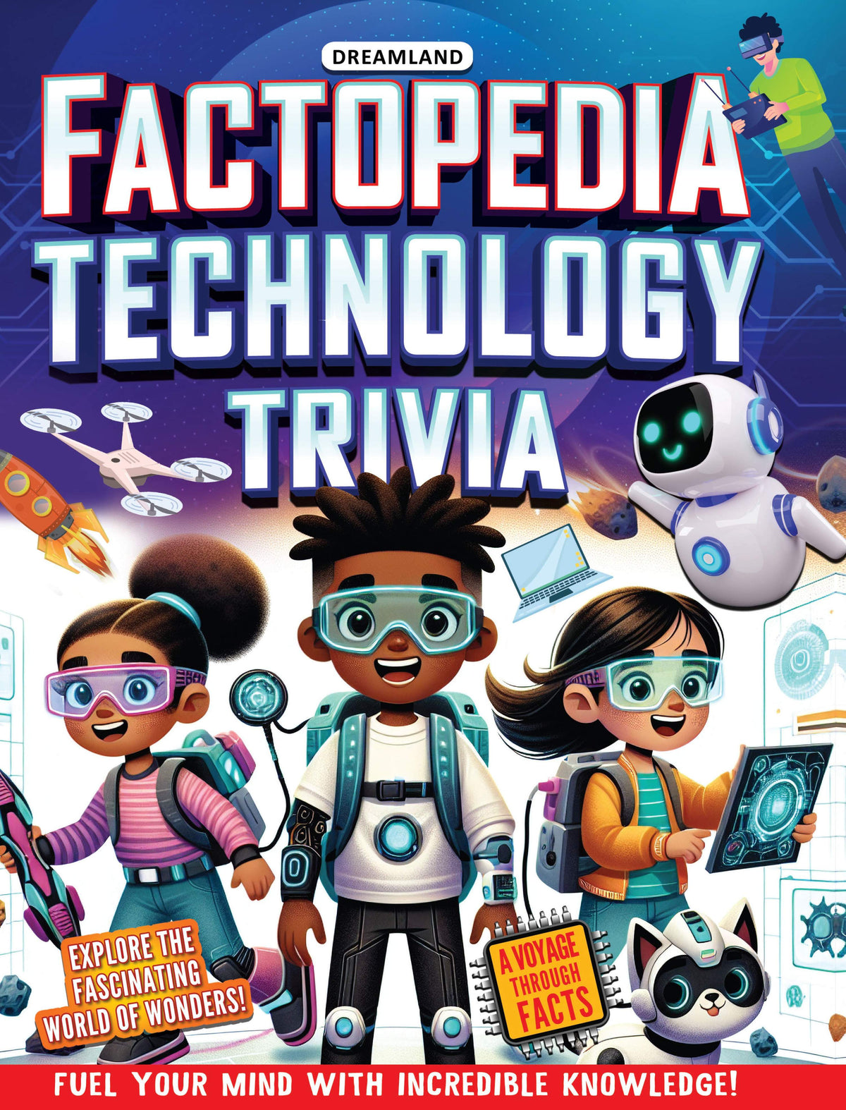 Dreamland Publications Factopedia Technology Trivia: Explore the Future with Fun Facts for Kids Age 6+ | Grocsy