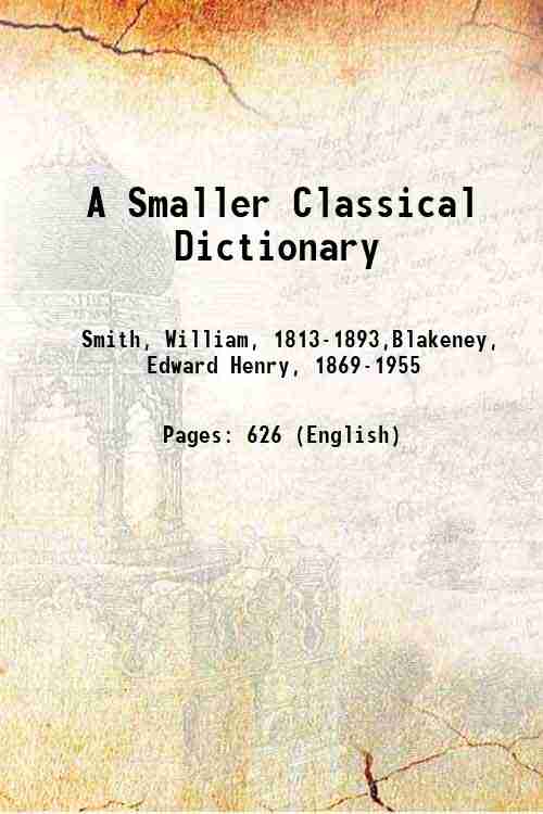 A Smaller Classical Dictionary - Gyan Books | Grocsy
