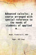 Advanced Calculus: A Course Arranged With Special Reference To The Needs Of Students Of Applied Mathematics - Gyan Books | Grocsy