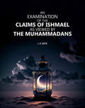 An Examination of the Claims of Ishmael As Viewed by The Muhammadans - Gyan Books | Grocsy