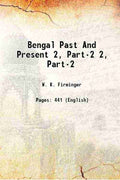 Bengal Past And Present 2, Part-2 - Gyan Books | Grocsy