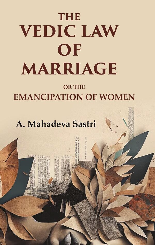 The Vedic Law of Marriage: Or the Emancipation of Women - Gyan Books | Grocsy