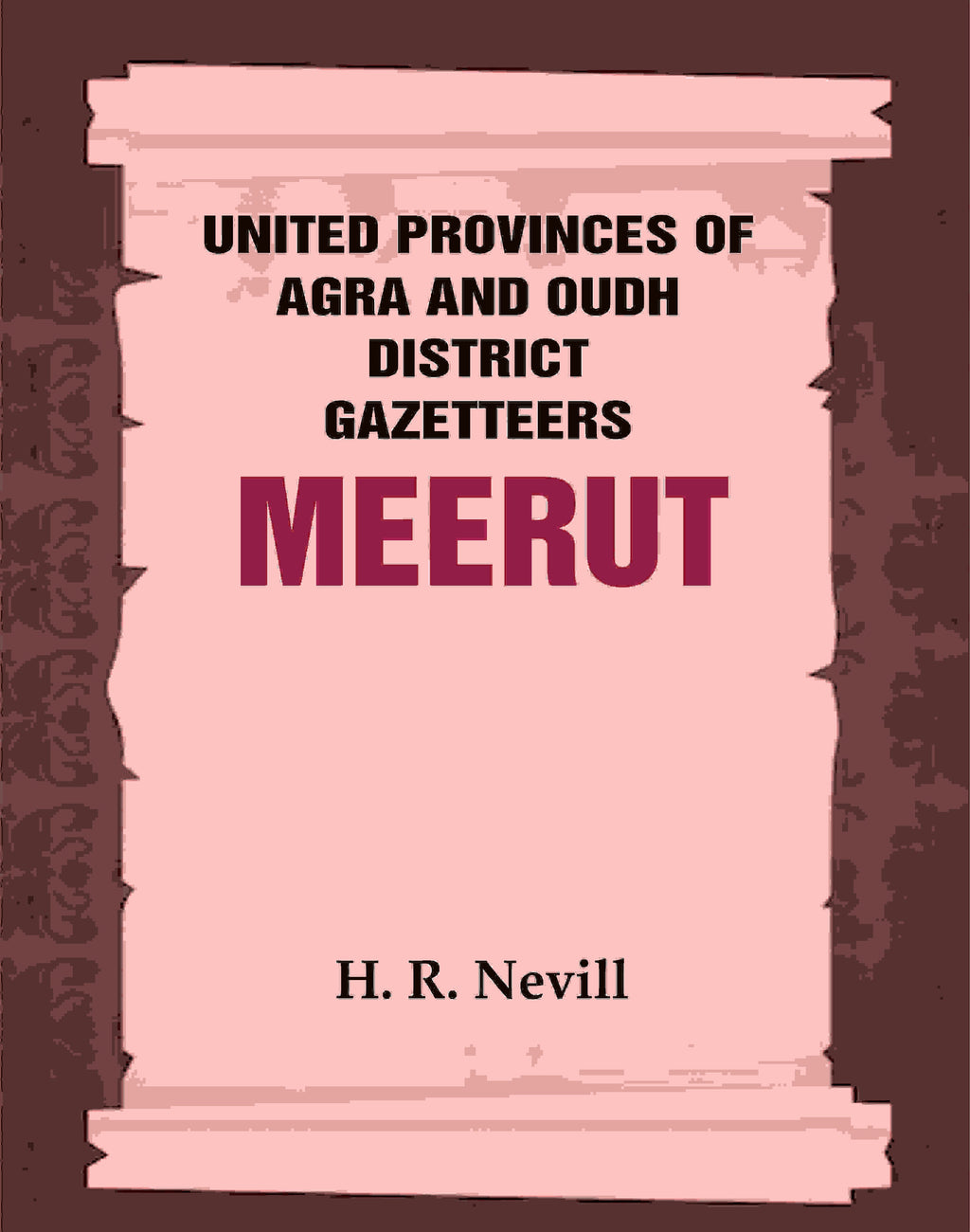 United Provinces of Agra and Oudh District Gazetteers: Meerut Vol. XXXV - Gyan Books | Grocsy
