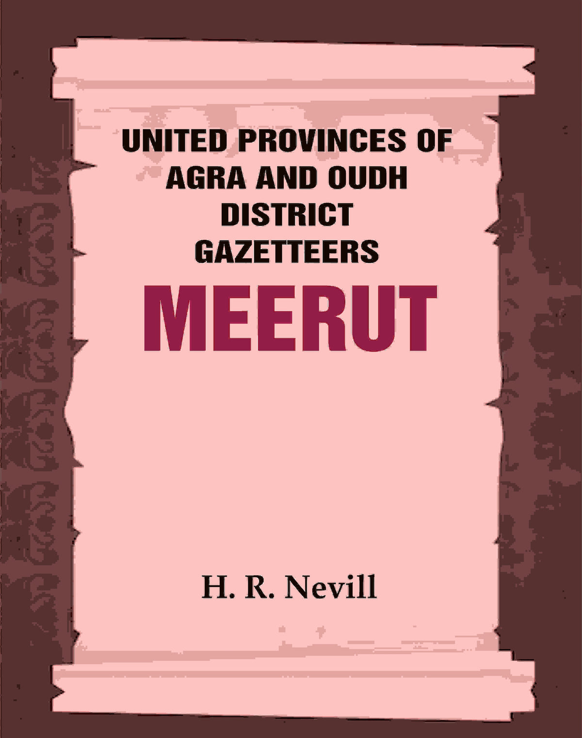 United Provinces of Agra and Oudh District Gazetteers: Meerut Vol. XXXV - Gyan Books | Grocsy