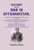 History Of The War In Affghanistan: From Its Commencement To Its Close; Including A General Sketch Of The - Gyan Books | Grocsy