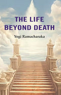 The Life Beyond Death - Gyan Books | Grocsy