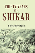 Thirty Years of Shikar - Gyan Books | Grocsy